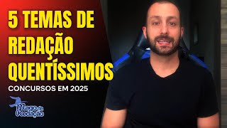 5 TEMAS DE REDACAO PARA CONCURSOS 2025 Prof Raphael Reis