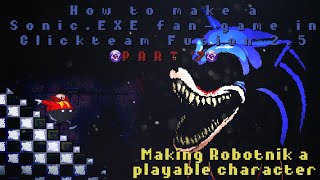 (7) How to make Robotnik a playable character | Making a Sonic.EXE fangame in Clickteam Fusion 2.5