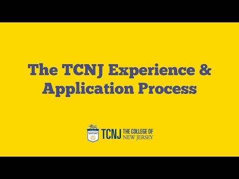 The TCNJ Experience & Application Process