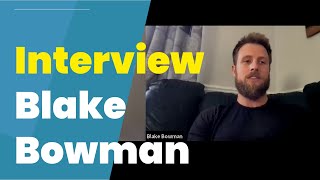 Interview with Blake Bowman (Posture Correction & More)