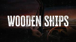Crosby, Stills, Nash & Young - Wooden Ships | Lyrics
