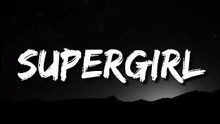 Rosemary - Supergirl ft. Gania (Lyrics)