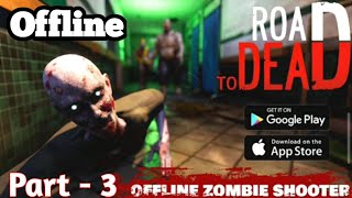 Road to Dead - Zombie Games FPS Shooter - New Android GamePlay FHD. #3 screenshot 5