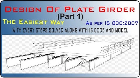 Design of Plate Girder (Part 1)