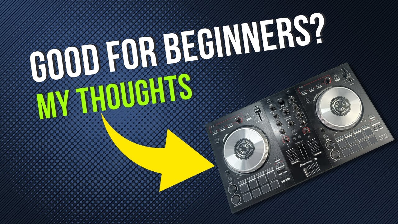Pioneer DJ DJ Controller - DDJSB3 with Serato - Good for Beginners? My Thoughts!