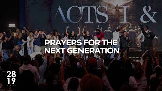 Prayers For The Next Generation | 2819 Special Moment
