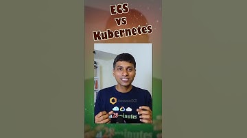 ECS vs Kubernetes in 1 Minute