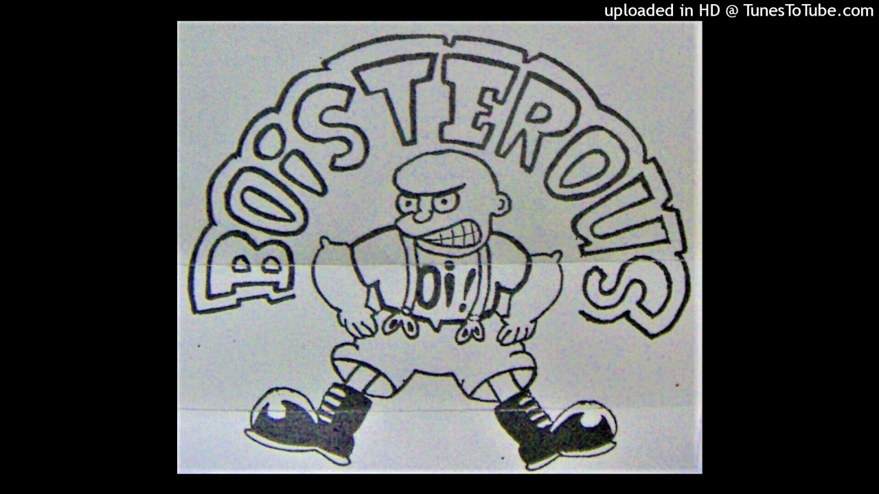 BOISTEROUS 'Compilation Demo 92' Cassette Demo Tape 1992 6 tracks (COMPLETE) Newcastle  UK Punk Oi!