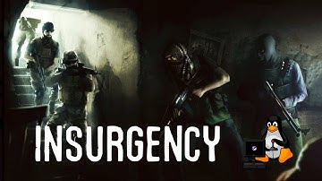 Insurgency on Linux (Gameplay) [No Commentary]