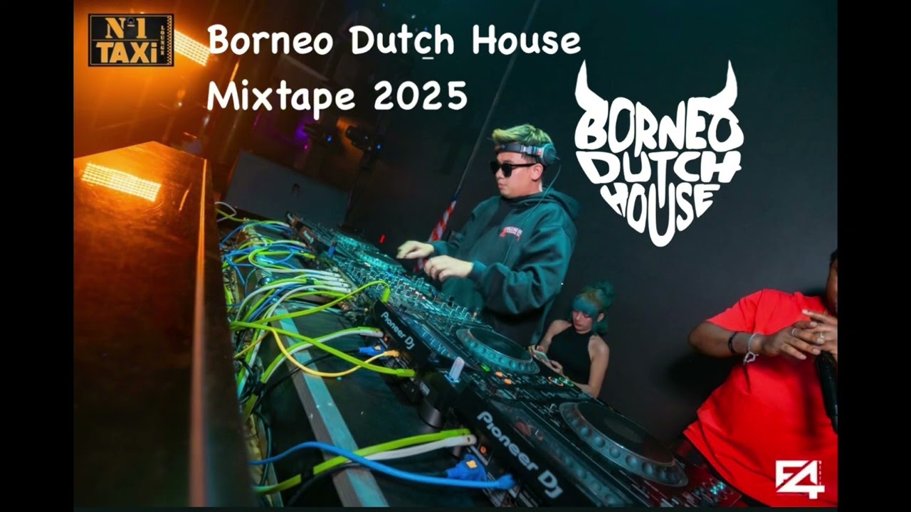 Borneo Dutch House Mixtape 2025