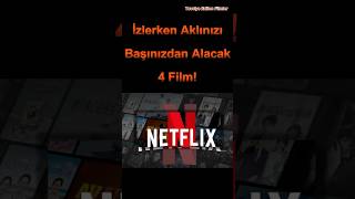 Aklınızı Başınızdan Alacak Netflix Filmleri Önerileri