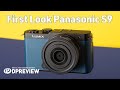 What You Need to Know About the Panasonic Lumix DC-S9 with DPReview