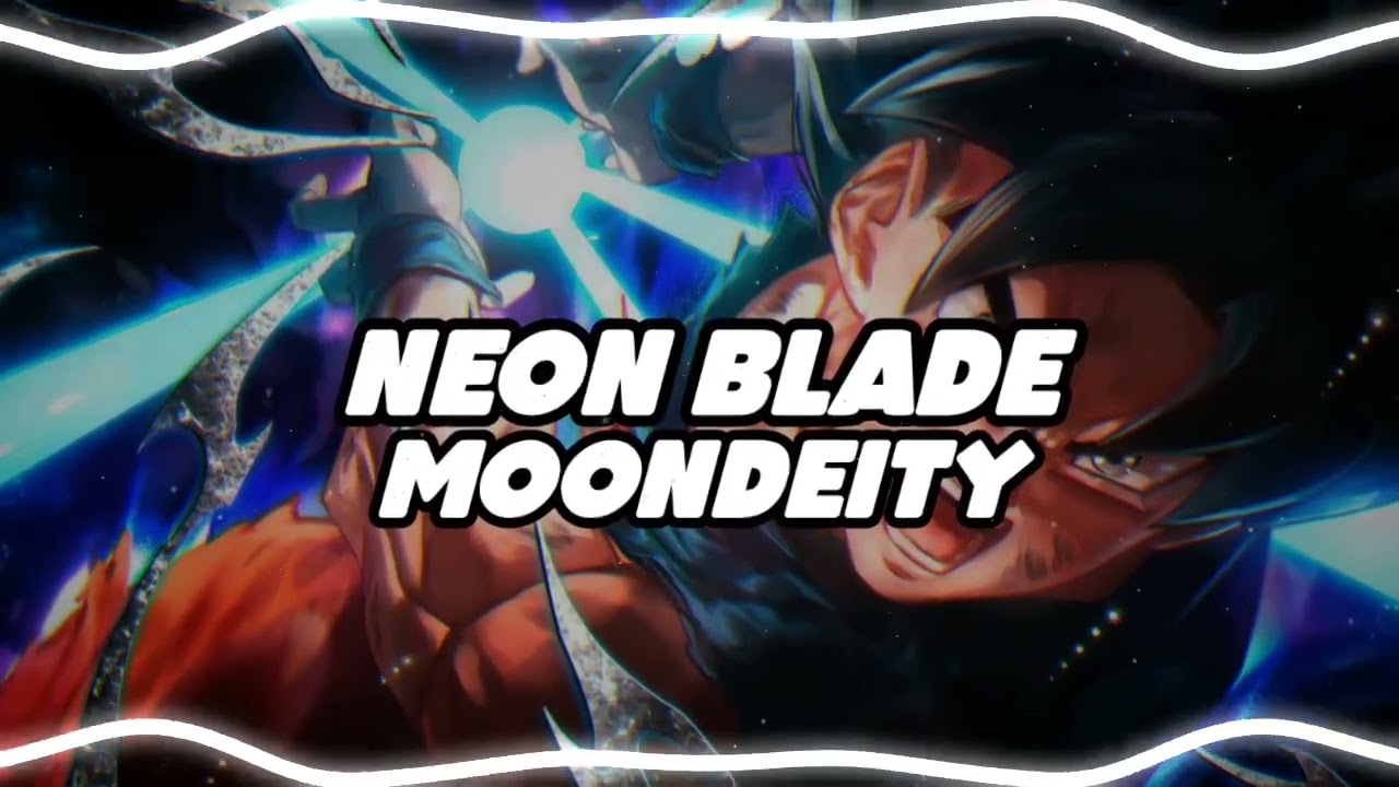neon blade moondeity [edit audio] YouTube