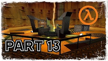 HALF-LIFE 1 - Lambda Core | Playthrough | Part 13