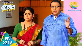 Taarak Mehta Ka Ooltah Chashmah - Episode 2218 - Full Episode