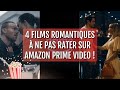 4 films romantiques  ne pas rater sur amazon prime 