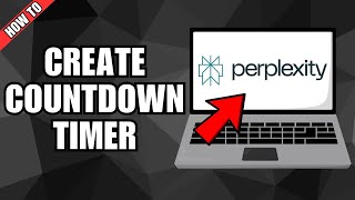 How To Set Up A Count-Down Timer In Perplexity AI