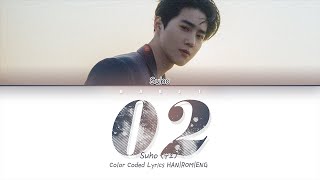 SUHO (수호) - 'O₂' Lyrics [Color Coded HAN|ROM|ENG]