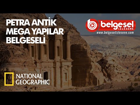 Petra Antik Mega Yapılar Belgeseli - Türkçe Dublaj