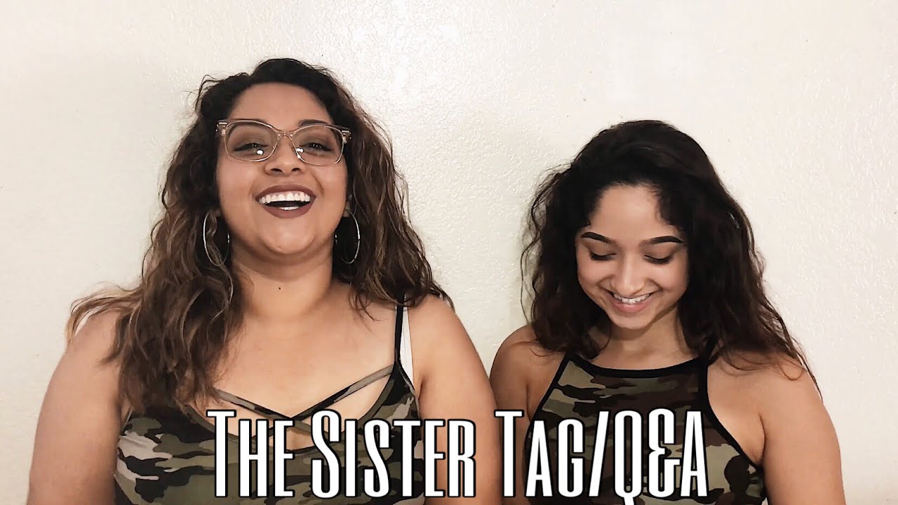 Sister Tag 2018 | The Sotelo Sisters