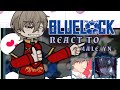 •|BLUE LOCK|•REACT TO |•MALE/YN | [2/2] |