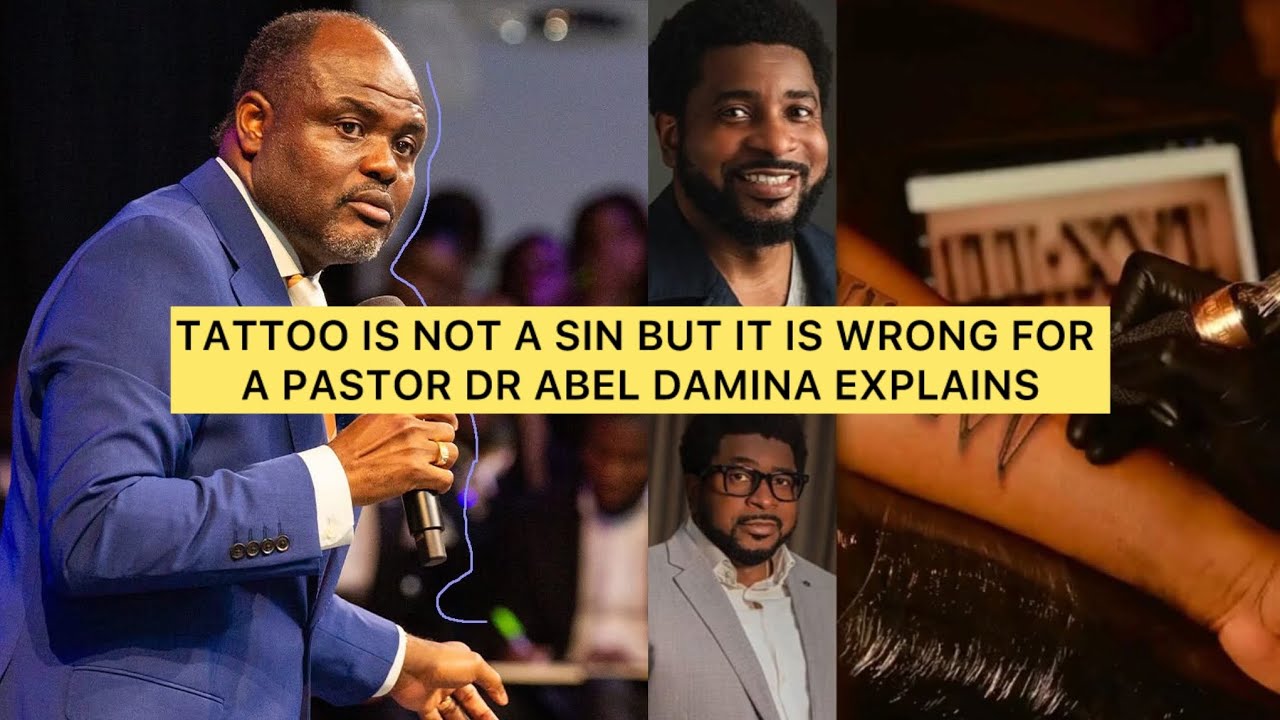 Tattoo Is Not a Sin But It Is Wrong for a Pastor – Dr Abel Damina Explains