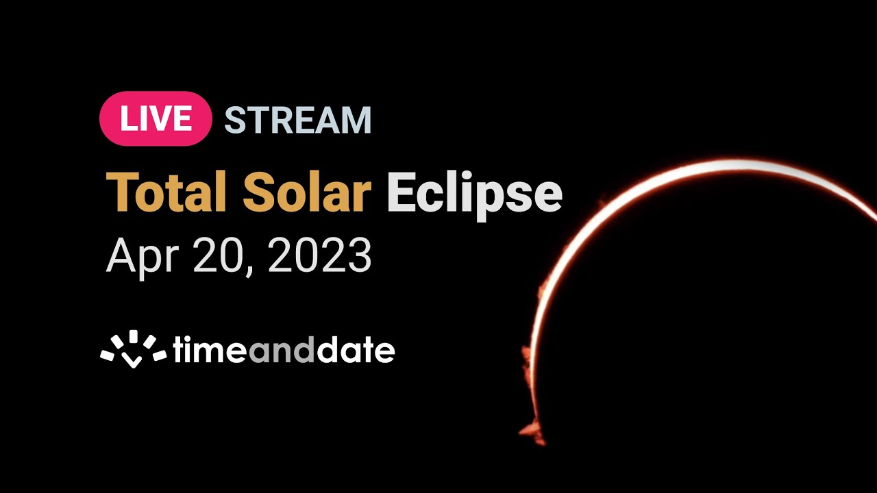 Total Solar Eclipse April 20, 2023 YouTube