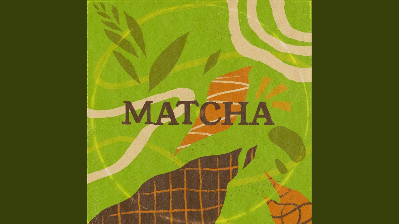Watch Matcha on YouTube Watch Matcha on YouTube