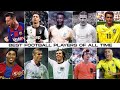 10 best football players in the world  best football player of all time  football best player ever