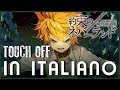 In ITALIANO "Touch off" - The Promised Neverland - OPENING COVER