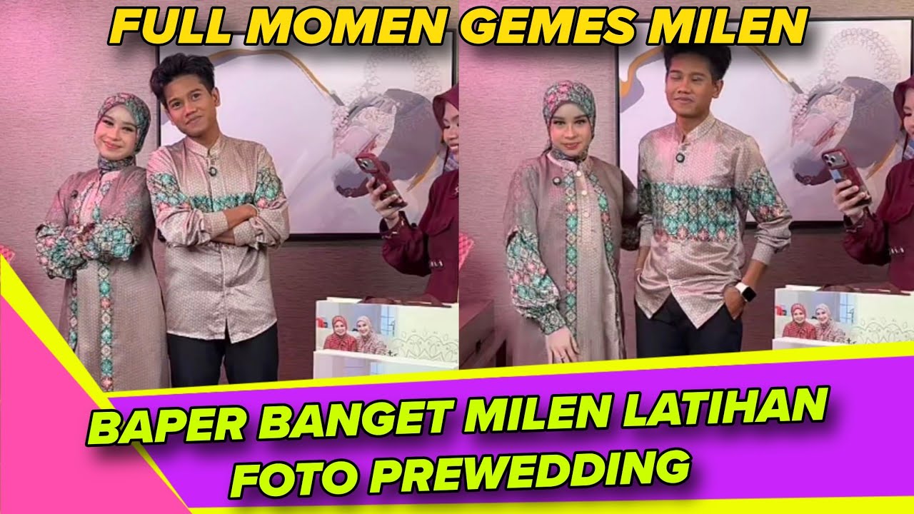 FULL MOMEN GEMES ABI DAN UMI HARI INI | MILEN LATIHAN FOTO PREWEDDING 