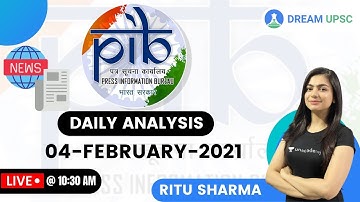04-February-2021 | Daily PIB Analysis | UPSC CSE/IAS 2021 | Ritu Sharma