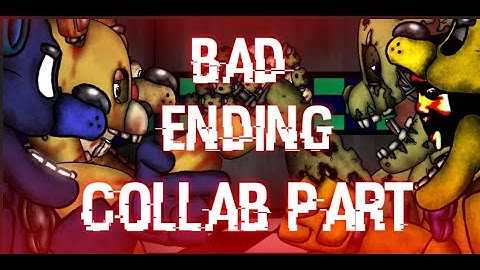 (dc2/fnaf) Collab part for BENJAMIN BARRIØSッ(song bad ending)