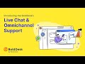 Next-Level Customer Service: Introducing the BoldDesk's Live Chat &amp; Omnichannel Support