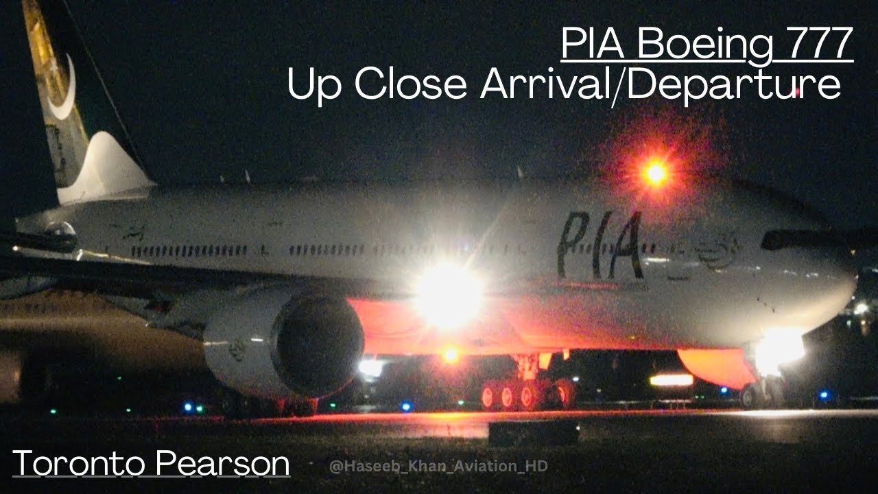 PIA Boeing 777 UP CLOSE Arrival/Departure At Toronto Pearson! #pakistan ...