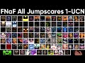 FNaF all Jumpscares 1-UCN