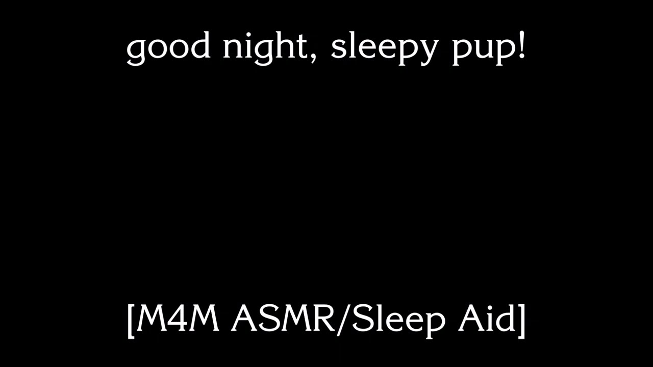 [M4M] Waking up my puppy boy for cuddles [sleep aid]