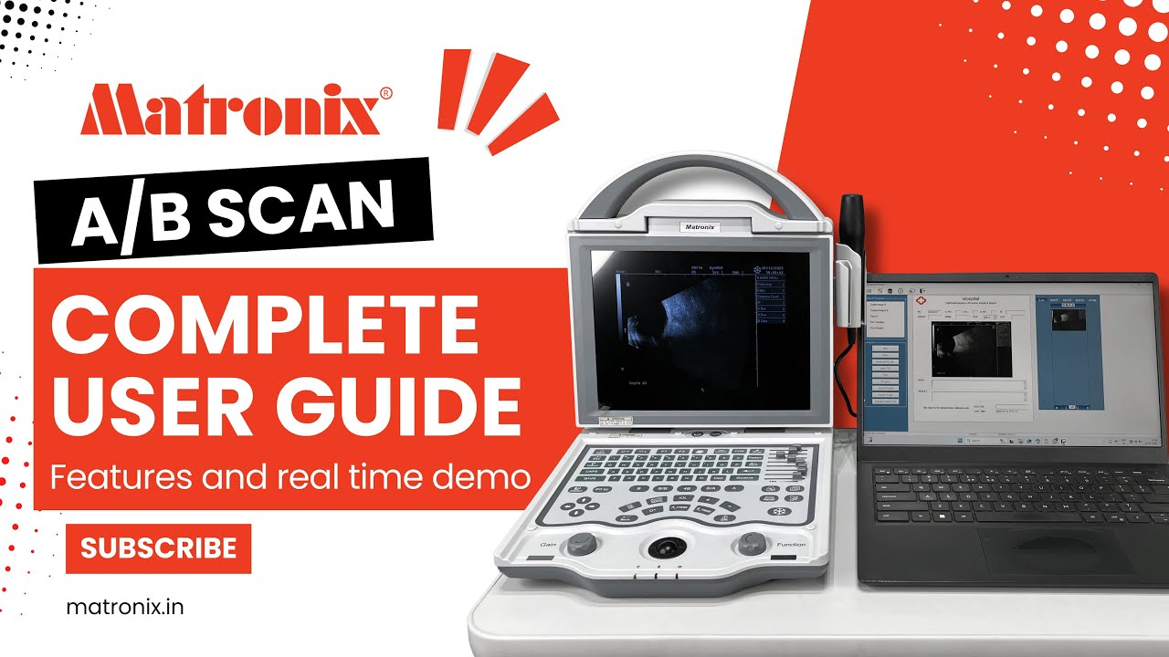Matronix A/B Scan | Complete User Guide, Features & Real-Time Demo for Eye Clinics