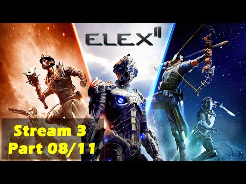 🎮 Elex II 🎮 Stream 3 - Folge 08/11 [GER] @XardasLP
