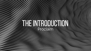 Proclaim - The Introduction (Lyric Video)