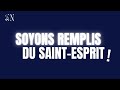 Soyons remplis du Saint-Esprit | Pasteur Catherine DECILAP | Adorations &amp; Message