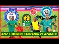 AZIZ KI KUREJEA TANZANIA WYDAD CASABLANCA Vs AZAM FC AUCHO Vs CR BELOUIZDAD SINGIDA KUNDI GUMU AZIZ KI KUREJEA TANZANIA WYDAD CASABLANCA Vs AZAM FC AUCHO Vs CR BELOUIZDAD SINGIDA KUNDI GUMU