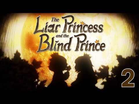 The Liar Princess and the Blind Prince #2 ● Продолжаем читать сказку!