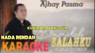 Ajhay Pasma _ Dimanakah Salahku Nada Rendah (Karaoke)