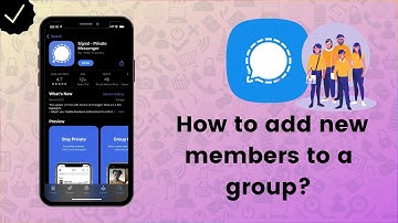 How to add new members to a group on Signal? - Signal Tips