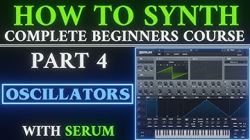 How to Synth PART 4 Oscillators | Serum Tutorial FL Studio 20