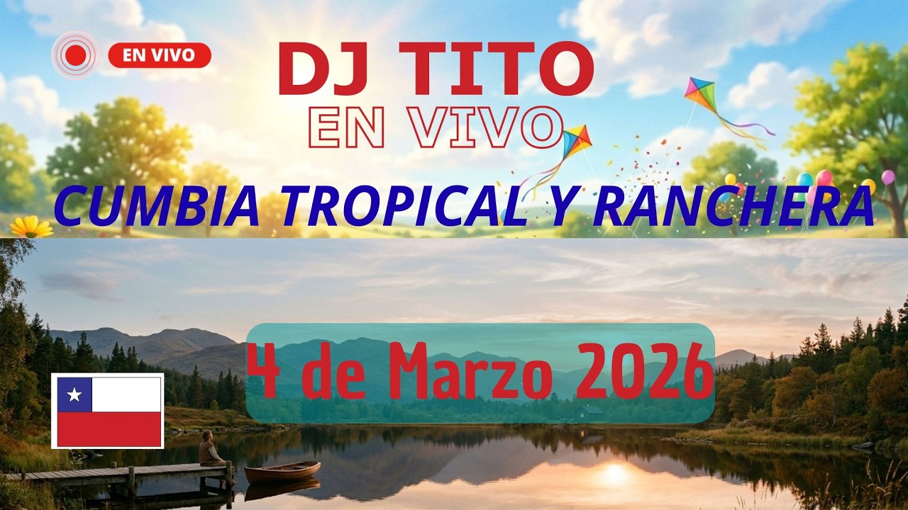 🔴 Cumbia, tropical y Ranchera 4 de Marzo  2026 Dj Tito  Radio Mágica Buin Chile EN VIVO