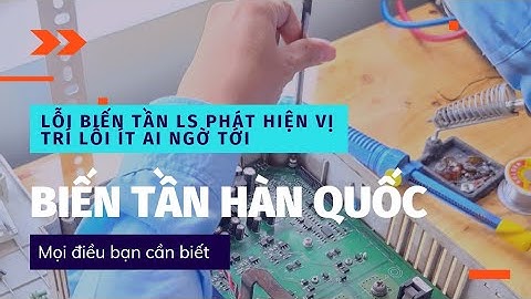 Biến tần LS IG5A bị lỗi không lên nguồn, báo quá dòng OCT - Sửa biến tần Quảng Ngãi