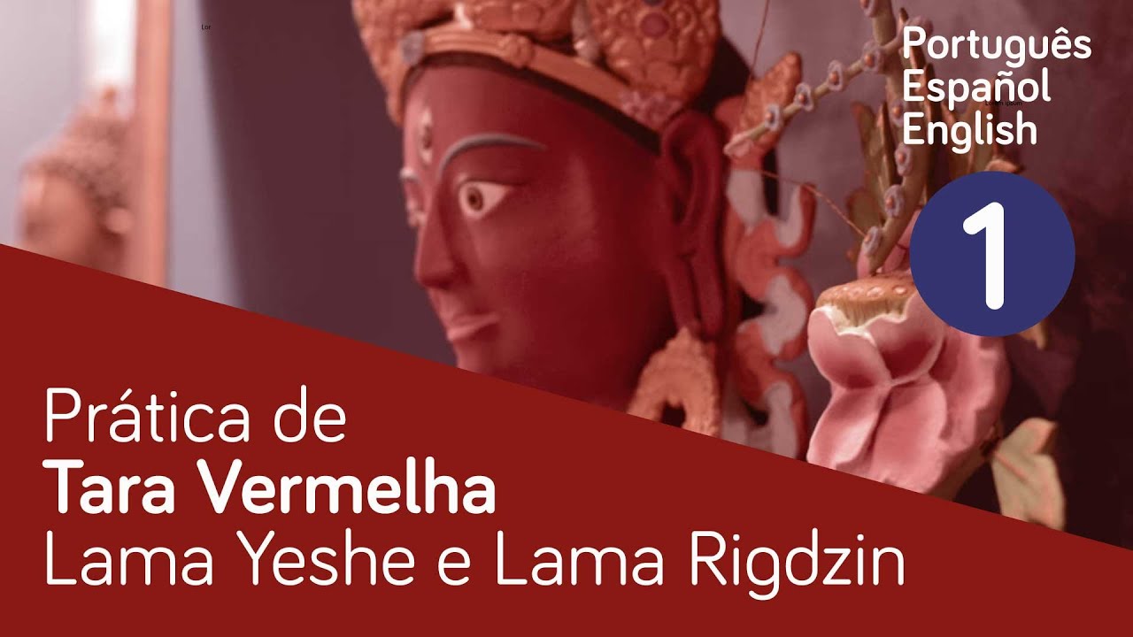 Prática de Tara Vermelha com Lama Yeshe e Lama Rigdzin