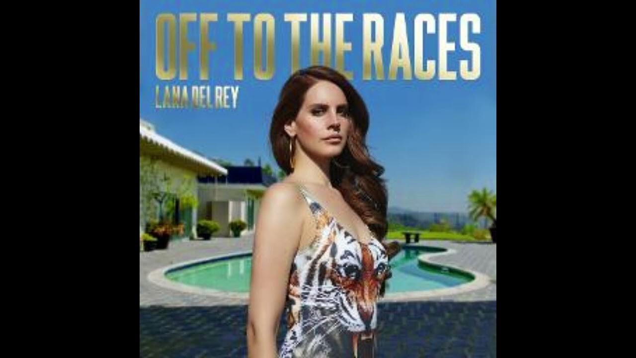 Del rey lana "born to die". Lana del rey off to the races. Lana del rey off to the races. Imanbek - summertime sadness. Lana del rey off to the races.